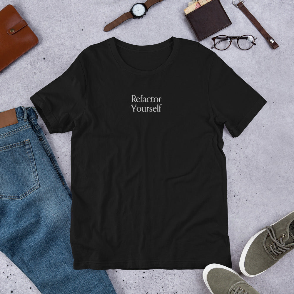 Refactor Yourself (Unisex T-Shirt)